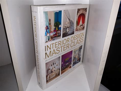 Interior Design Master Class 100 Lessons from America s Finest Designers on the Art of Decoration PDF