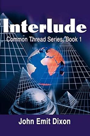 Interlude Common Thread Series Book 1 Kindle Editon