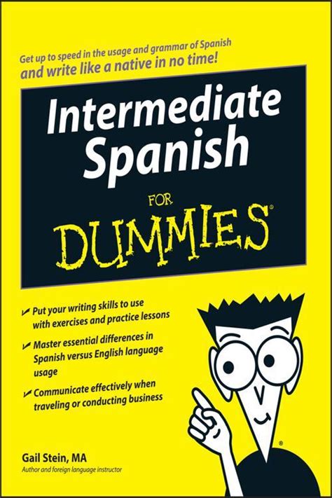 Intermediate Spanish For Dummies (For Dummies (Language &amp Kindle Editon