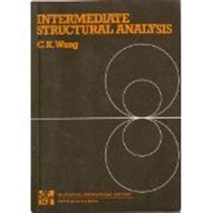 Intermediate Structural Analysis By Ck Wang Ebook PDF