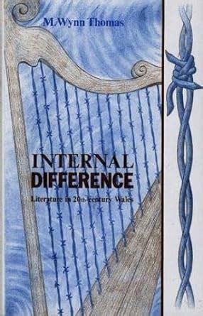 Internal Difference Studies In Welsh Writing In English Doc