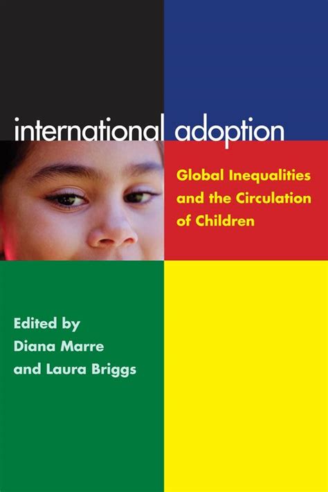 International Adoption: Global Inequalities and the Circulation of Children Epub