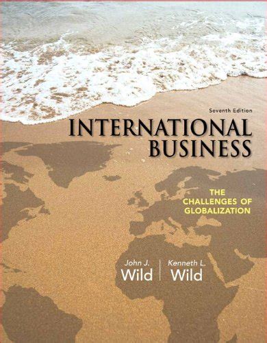 International Business The Challenges of Globalization Plus 2014 MyManagementLab with Pearson eText Access Card Package 7th Edition Doc