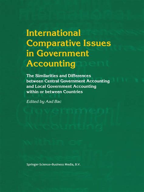 International Comparative Issues in Government Accounting The Similarities and Differences between C Kindle Editon