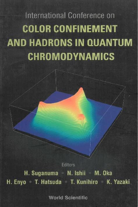International Conference on Color Confinement and Hadrons in Quantum Chromodynamics Proceedings of Doc