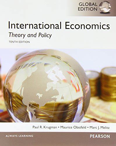 International Economic Policies in a Globalized World 1st Edition Reader