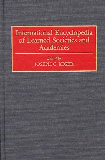 International Encyclopedia of Learned Societies and Academies Reader