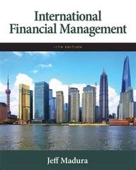 International Financial Management 11th Edition Solution Reader