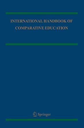 International Handbook of Comparative Education 1st Edition Reader