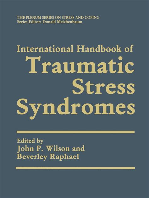 International Handbook of Traumatic Stress Syndromes 1st Edition PDF