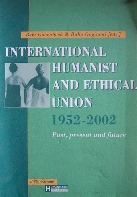 International Humanist and Ethical Union, 1952-2002: Past, Present and Future (Humanistics library) Ebook Reader