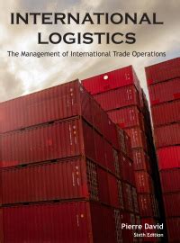 International Logistics: Management of International Trade Opera Ebook PDF