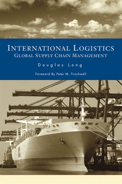 International Logistics Global Supply Chain Management 1st Edition Reader