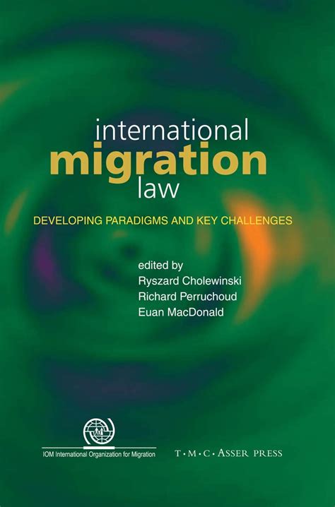 International Migration Law Developing Paradigms and Key Challenges Kindle Editon