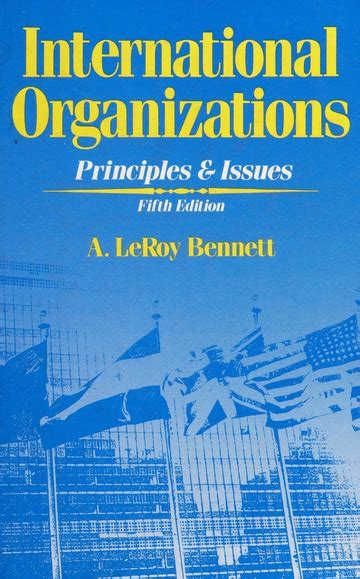 International Organizations Principles and Issues PDF