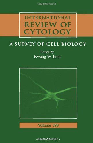 International Review of Cytology, Vol. 189 A Survey of Cell Biology Epub