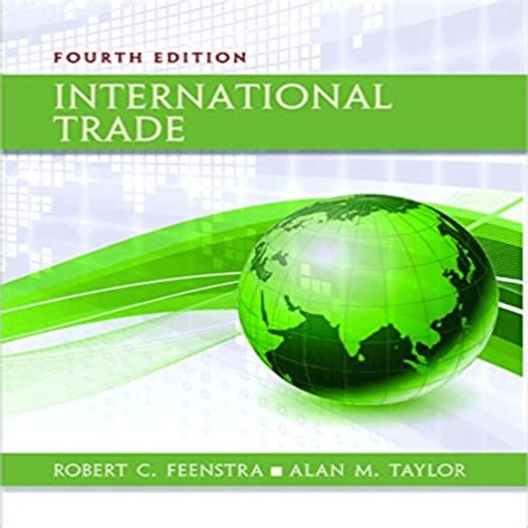 International Trade Feenstra Solution Manual Kindle Editon