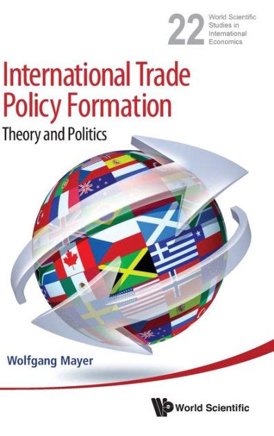 International Trade Policy Formation Theory and Politics PDF