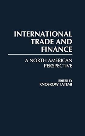 International Trade and Finance A North American Perspective Reader