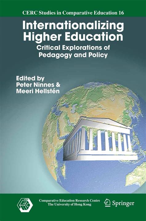 Internationalizing Higher Education Critical Explorations of Pedagogy and Policy 1st Edition Reader