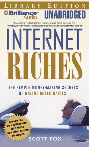 Internet Riches: The Simple Money-Making Secrets of Online Millionaires Kindle Editon
