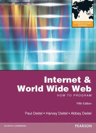 Internet and World Wide Web How To Program by Deitel (5th Edition) (PDF) Doc