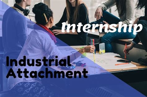 Internships and Industry Attachments: