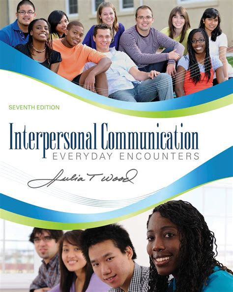 Interpersonal Communication Everyday Encounters 7th Edition Kindle Editon