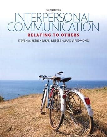 Interpersonal Communication Relating Others 8th Kindle Editon