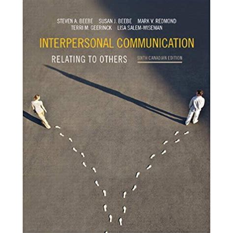 Interpersonal Communication Relating to Others 6th Edition Doc