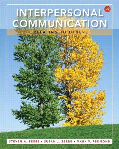 Interpersonal Communication Relating to Others 7th Edition Doc