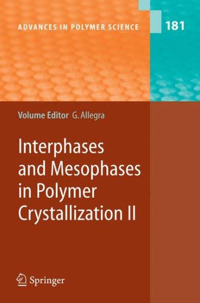 Interphases and Mesophases in Polymer Crystallization II Kindle Editon