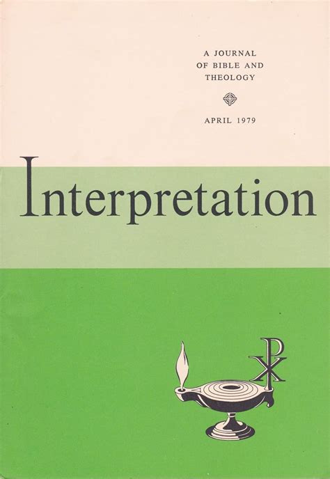 Interpretation A Journal of Bible and Theology Volume 26 Number 1 January 1972 Doc