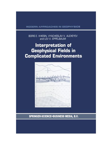 Interpretation of Geophysical Fields in Complicated Environments 1st Edition Epub