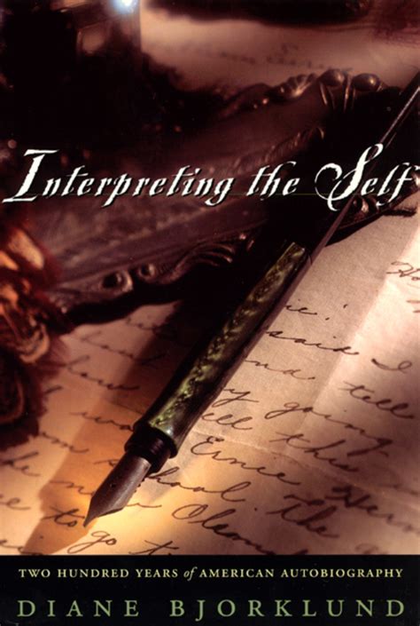 Interpreting the Self Two Hundred Years of American Autobiography Doc