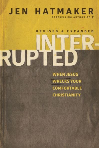 Interrupted Jesus Wrecks Comfortable Christianity Reader