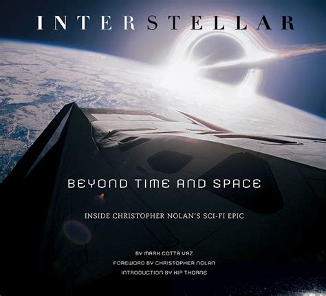 Interstellar Beyond Time and Space Inside Christopher Nolans Sci Fi Epic Ebook Kindle Editon