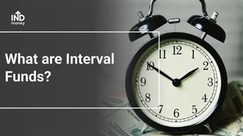 Interval Fund: A Comprehensive Guide for Investors