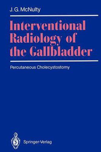 Interventional Radiology of the Gallbladder Percutaneous Cholecystostomy Doc