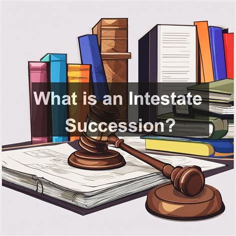 Intestate Succession Act Singapore: All You Need to Know