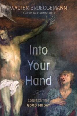 Into Your Hand Confronting Good Friday Kindle Editon