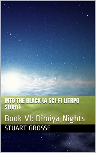 Into the Black A SciFi LitRPG Story Book III Alpha Centauri Reader