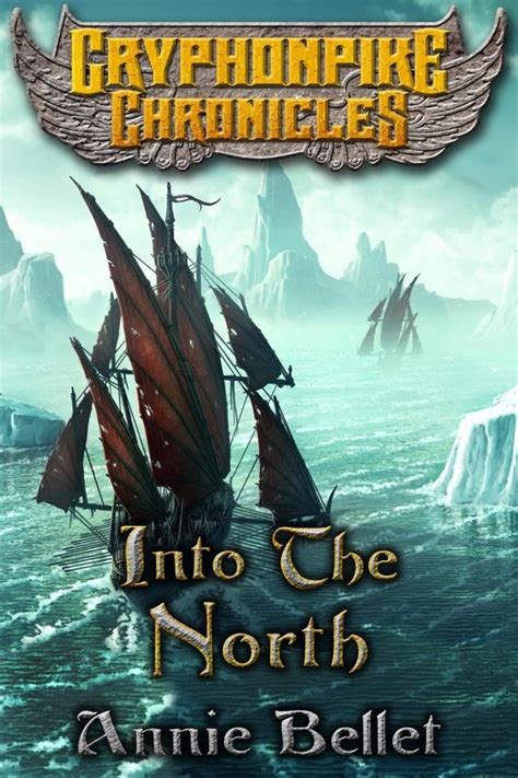 Into the North The Gryphonpike Chronicles Book 6 Reader