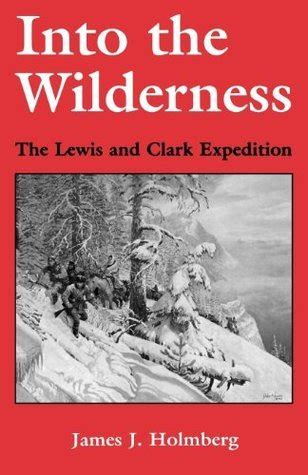 Into the Wilderness The Lewis and Clark Expedition Epub