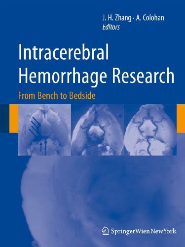 Intracerebral Hemorrhage Research From Bench to Bedside Reader
