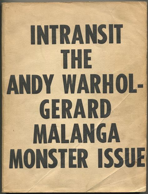 Intransit The Andy Warhol Gerard Malanga Monster Issue Doc