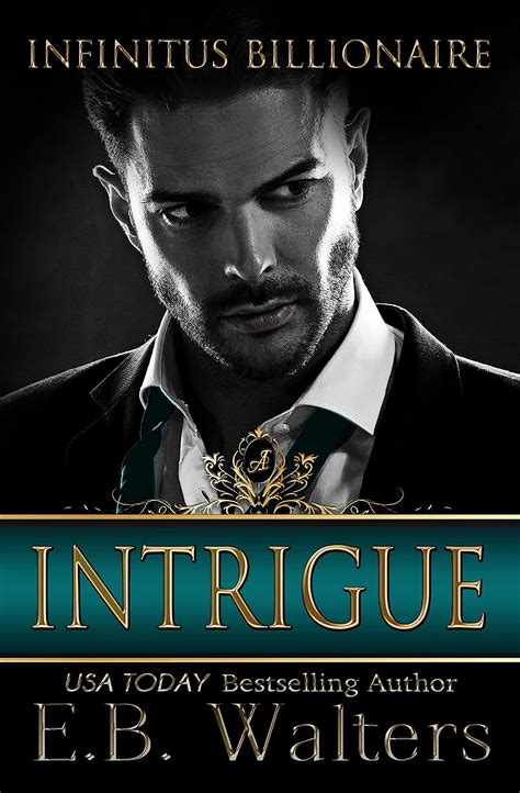 Intrigue Infinitus Billionaire Book 3 Kindle Editon