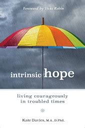 Intrinsic Hope Living Courageously in Troubled Times Doc