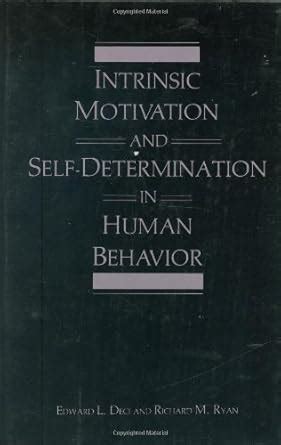 Intrinsic Motivation and Self-Determination in Human Behavior 1st Edition Doc