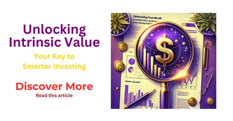 Intrinsic Value of Stocks: Unlocking the True Worth of Your Investments